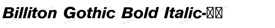 Billiton Gothic Bold Italic字体转换